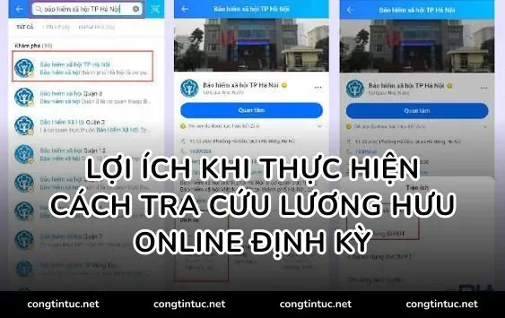 Lợi ích khi thực hiện Cách tra cứu lương hưu online định kỳ